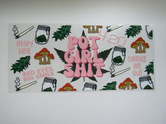 Pot Girl Sh*t Wrap